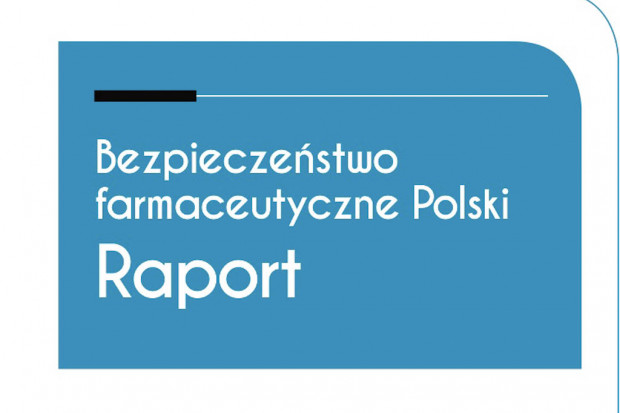 Raport: "Bezpieczeństwo farmaceutyczne Polski"