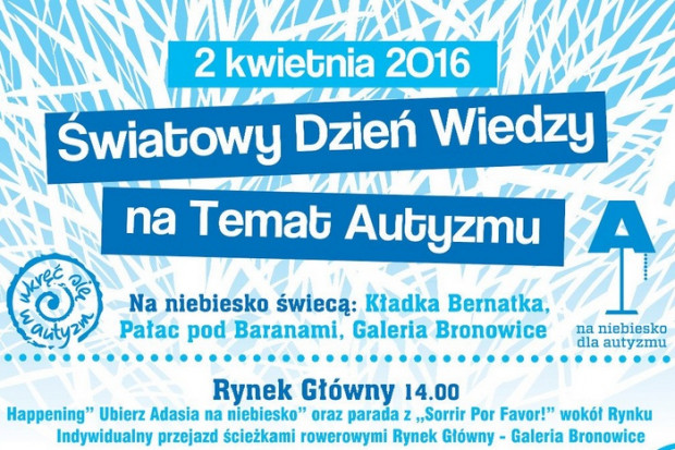 Fragment plakatu zapowiadającego Dzień Wiedzy na Temat Autyzmu w Krakowie Dzień Autyzmu: budynki będą oświetlone na niebiesko