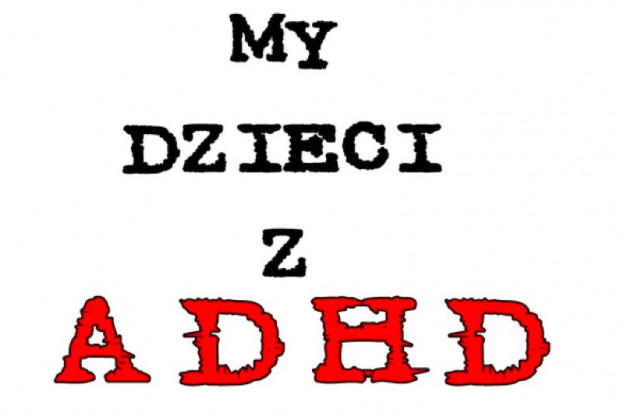 ADHD ma podłoże genetyczne