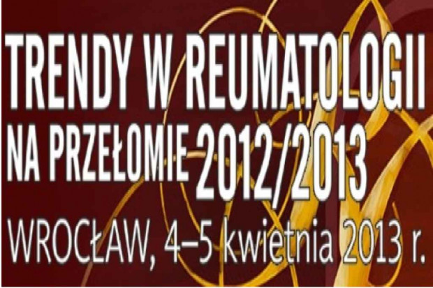 Trendy w Reumatologii na Przełomie 2012/2013