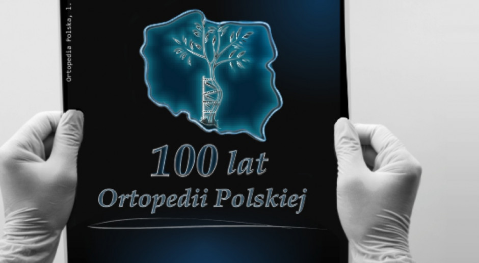 100 lat Ortopedii Polskiej, 50 lat Fizjoterapii w Polsce