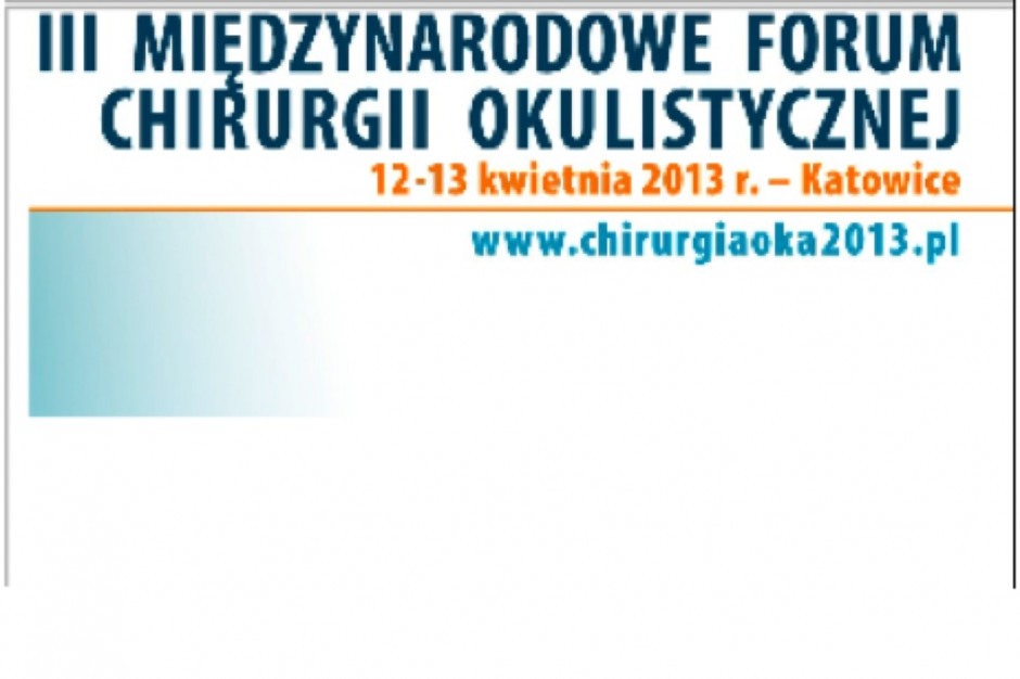 III Międzynarodowe Forum Chirurgii Okulistycznej