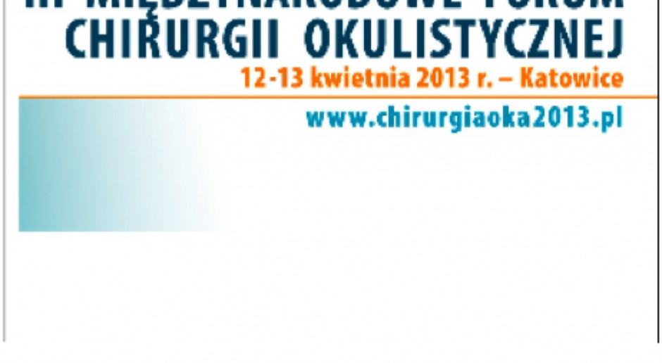 III Międzynarodowe Forum Chirurgii Okulistycznej