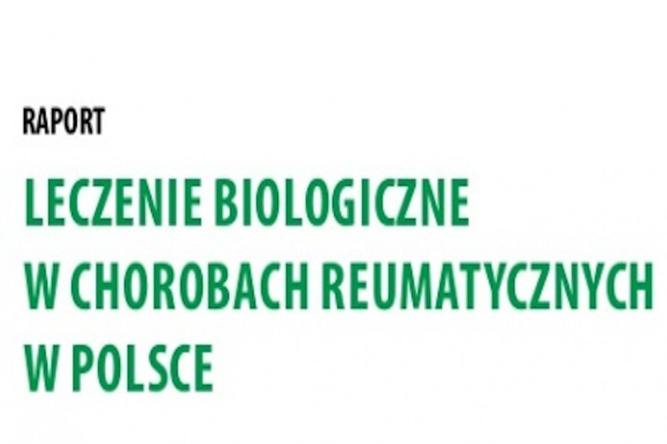 Raport nt. leczenia biologicznego. Porównajmy się z innymi krajami