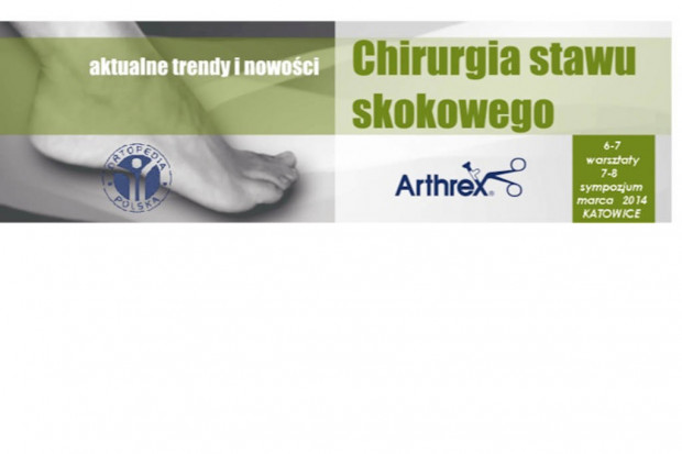 Chirurgia Stawu Skokowego - warsztaty kadawerowe
