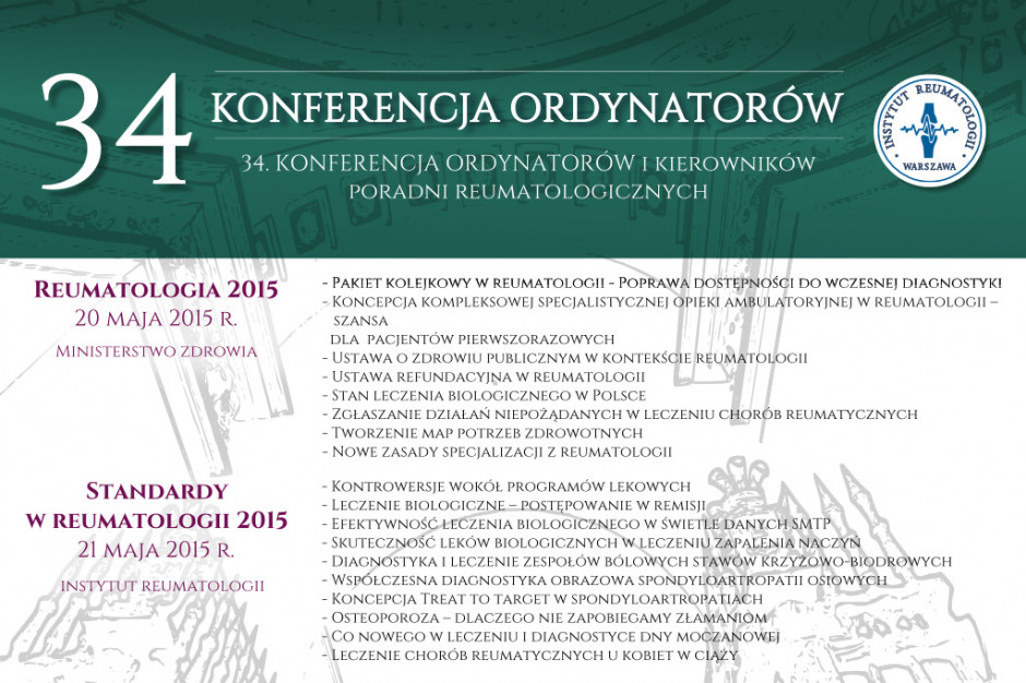 34. Konferencja Ordynatorów i Kierowników Poradni Reumatologicznych