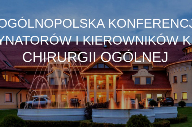 II Ogólnopolska Konferencja Ordynatorów i Kierowników Klinik Chirurgii Ogólnej