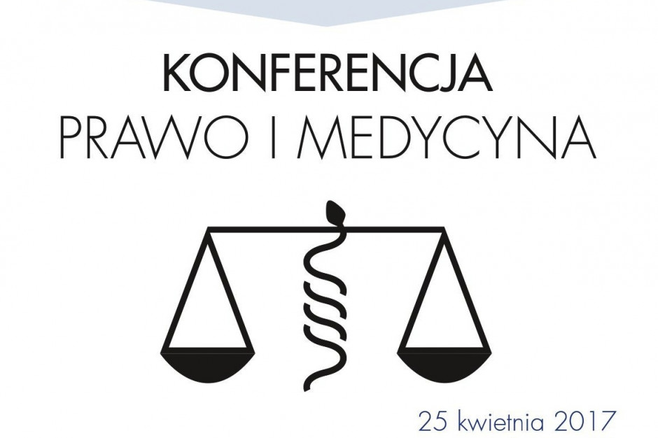 Konferencja "Prawo i Medycyna"