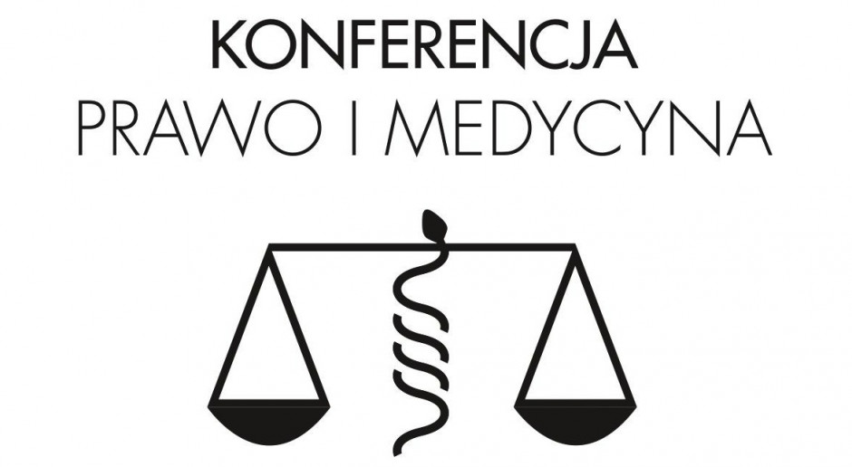 Konferencja "Prawo i Medycyna"