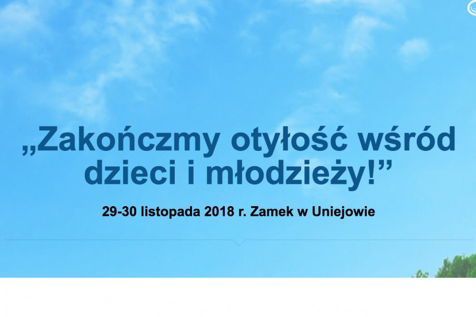 Konferencja "Zakończmy otyłość wśród dzieci i młodzieży!"