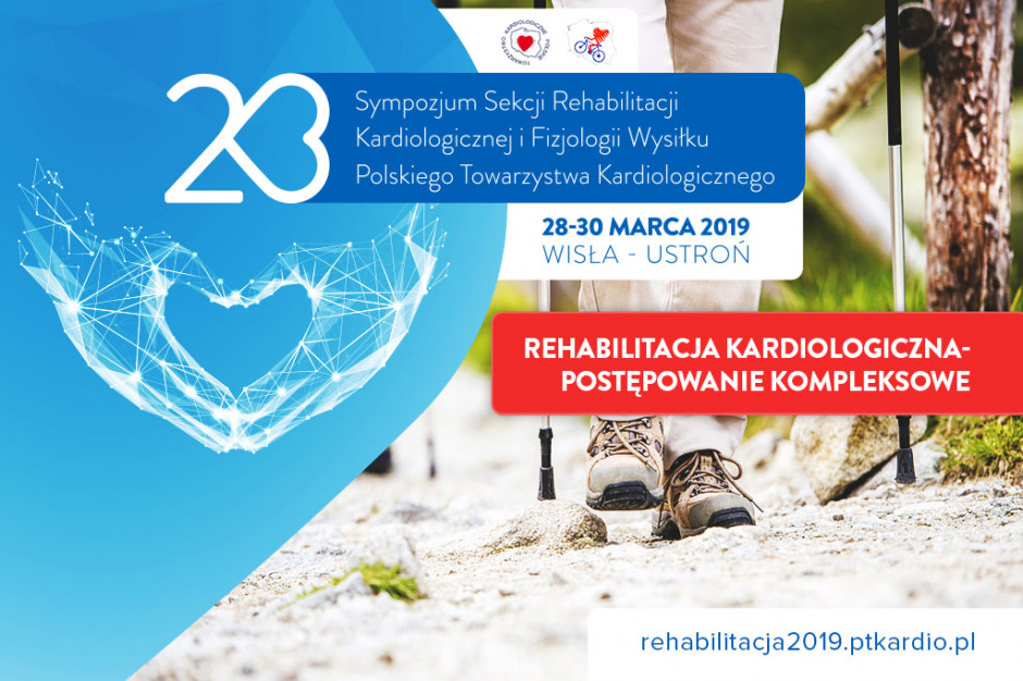 23. Sympozjum Sekcji Rehabilitacji Kardiologicznej i Fizjologii Wysiłku PTK