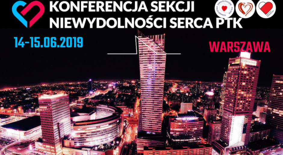 Konferencja Sekcji Niewydolności Serca Polskiego Towarzystwa Kardiologicznego