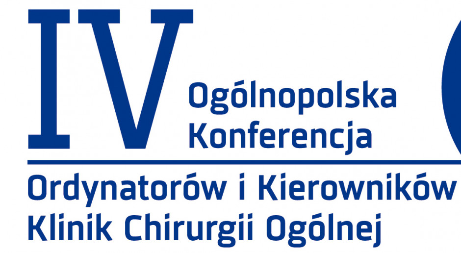 IV Konferencja Ordynatorów i Kierowników Klinik Chirurgii Ogólnej