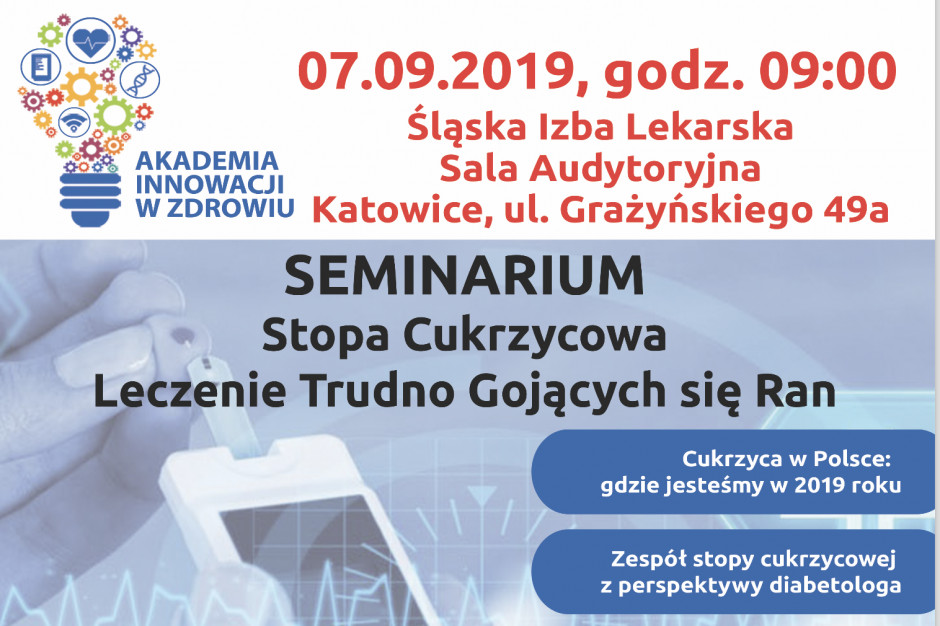 Seminarium "Stopa Cukrzycowa - Leczenie Trudno Gojących się Ran"