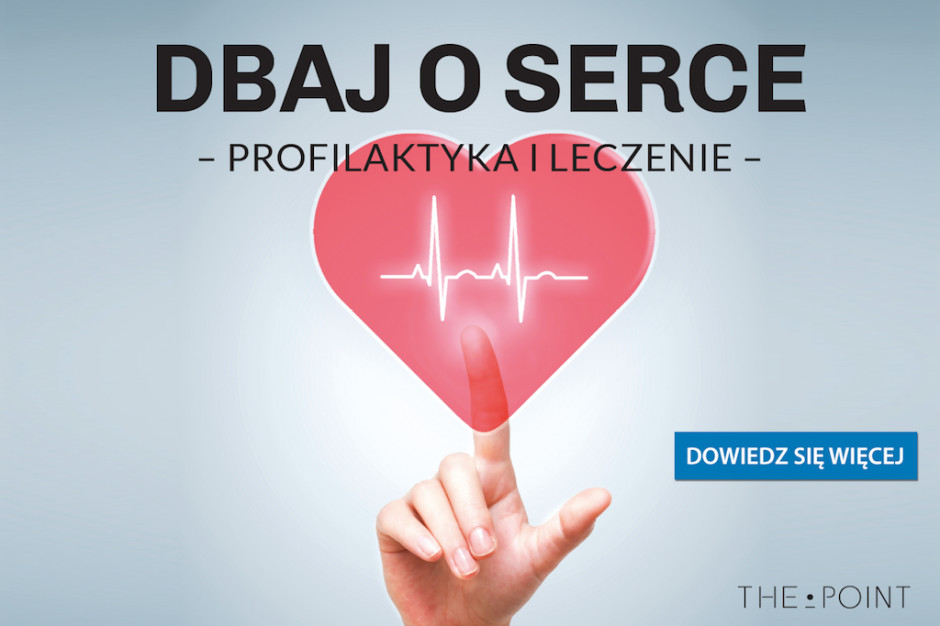 Kampania "Dbaj o Swoje Serce"