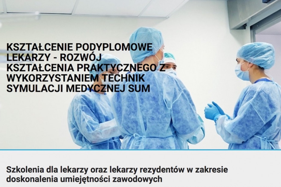 FOT. sum.edu.pl Katowice: SUM realizuje szkolenia doskonalące umiejętności zabiegowe lekarzy