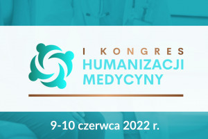 I Kongres Humanizacji Medycyny
