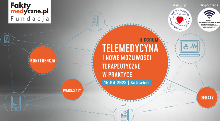 II Forum Telemedycyny już 15 kwietnia 2023 w Katowicach. Trwa rejestracja chętnych