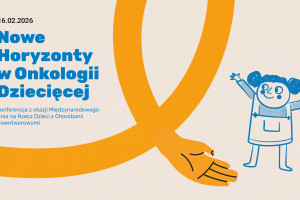 "Nowe Horyzonty w Onkologii Dziecięcej" - konferencja w Katowicach z udziałem ekspertów już 16 lutego